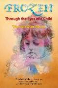 Frozen Through the Eyes of a Child: Triumph Over Abuse
