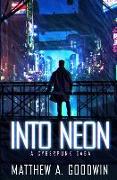 Into Neon: A Cyberpunk Saga