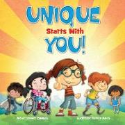 Unique Starts with YOU!: Unique - being the only one of its kind, unlike anything else