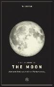 Wildsam Field Guides: A Field Guide to the Moon: Awe and Exploration Across Human History