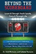 Beyond the Scoreboard: Learn It Through Youth Sports, Carry It Through Life