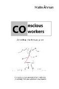 Conscious co-workers: - A handbook for the work place