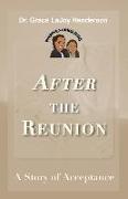 After the Reunion: A Story of Acceptance