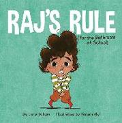 Raj's Rule (for the Bathroom at School)