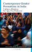 Contemporary Gender Formations in India: Conformity, Dissent and New Space-Time Continuums