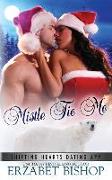 Mistle Tie Me: A Shapeshifter Holiday Romance