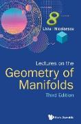 Lectures on the Geometry of Manifolds