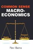 Common Sense Macroeconomics