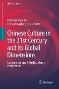 Chinese Culture in the 21st Century and its Global Dimensions