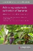 Achieving Sustainable Cultivation of Bananas Volume 2