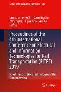 Proceedings of the 4th International Conference on Electrical and Information Technologies for Rail Transportation (EITRT) 2019