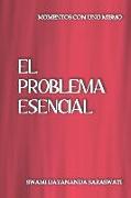 El problema esencial