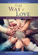 The Way of Love Bible Challenge: A 50 Day Bible Challenge