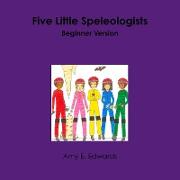 Five Little Speleologists Beginner Version