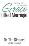 Grace Filled Marriage: The Missing Piece. The Place to Start
