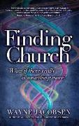 Finding Church: What If There Really Is Something More?