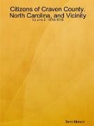 Citizens of Craven County, North Carolina, and Vicinity - Volume 2 - 1814-1818