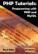 PHP Tutorials: Programming with PHP and MySQL: Learn PHP 7 with MySQL Databases for Web Programming