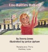 Lou Battles Bullies