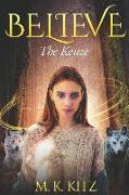 Believe: The Keuze