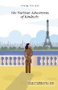 The Parisian Adventures of Kimberly (Les Aventures Parisiennes de Kimberly): A Franco-American Love Story - Intermediate Level French Reader (French E