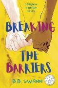 Breaking the Barriers: A Breakin in the 80's Novel