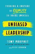 Unbiased Leadership: Forging a Culture of Equality to Drive Success