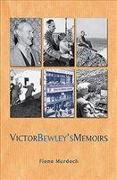 Victor Bewley's Memoirs