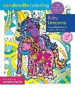 Zendoodle Coloring: Baby Unicorns: Magical Cuteness to Color and Display