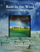 Rain In the Wind "A Collection of Art and Poetry"