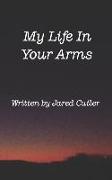 My Life In Your Arms