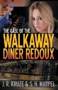 The Case of the Walkaway Diner Redoux