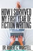 How I Survived My First Year of Fiction Writing
