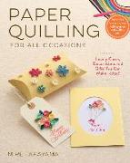 Paper Quilling for All Occasions