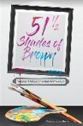 51 1/2 Shades of Brown: The Not-So-Perfect Tales of a Picture-Perfect Marriage