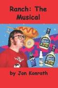 Ranch: The Musical