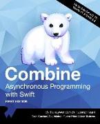 Combine: Asynchronous Programming with Swift (First Edition)