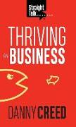 Straight Talk: Thriving In Business