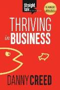 Straight Talk: Thriving In Business