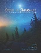 Christ in Christmas: A verse-by-verse Bible study on the birth of Christ