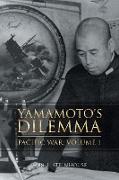 Yamamoto's Dilemma