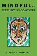 Mindful of Cultures and Conflicts