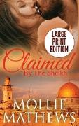 Claimed by The Sheikh (Large Print)