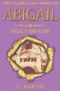 Abigail- Legacy and Love