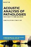 Acoustic Analysis of Pathologies