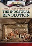 A Primary Source Investigation of the Industrial Revolution