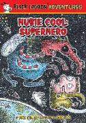 Hubie Cool: Superhero