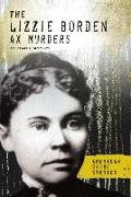 The Lizzie Borden Ax Murders