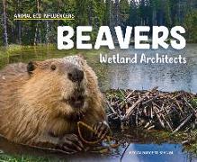 Beavers: Wetland Architects