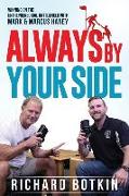 Always By Your Side: Winning on the Entrepreneurial Battlefield...with Mark & Marcus Haney